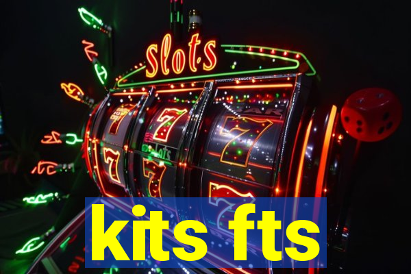 kits fts